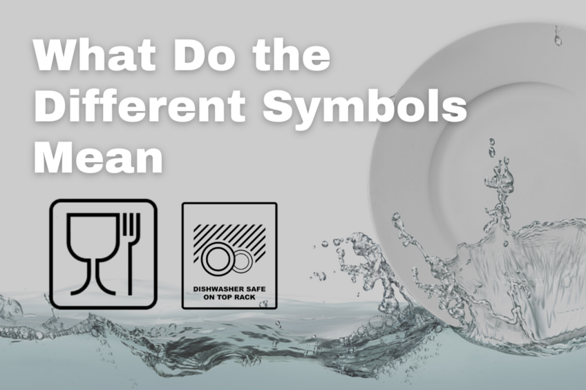 A Guide to Dishwasher Safe Symbols